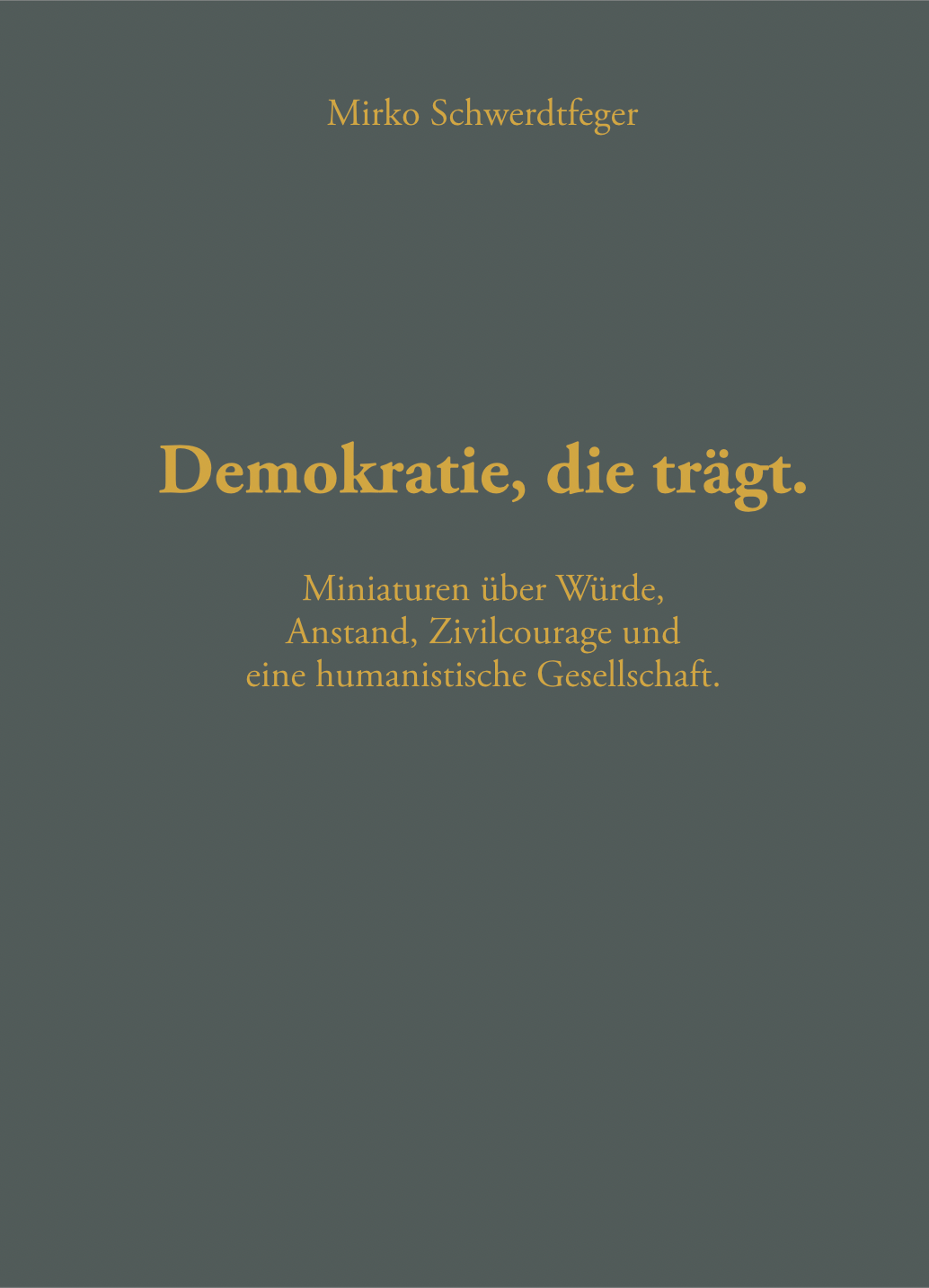 Demokratie, die trägt